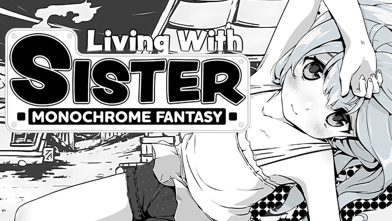 Living With Sister: Monochrome Fantasy thumbnail